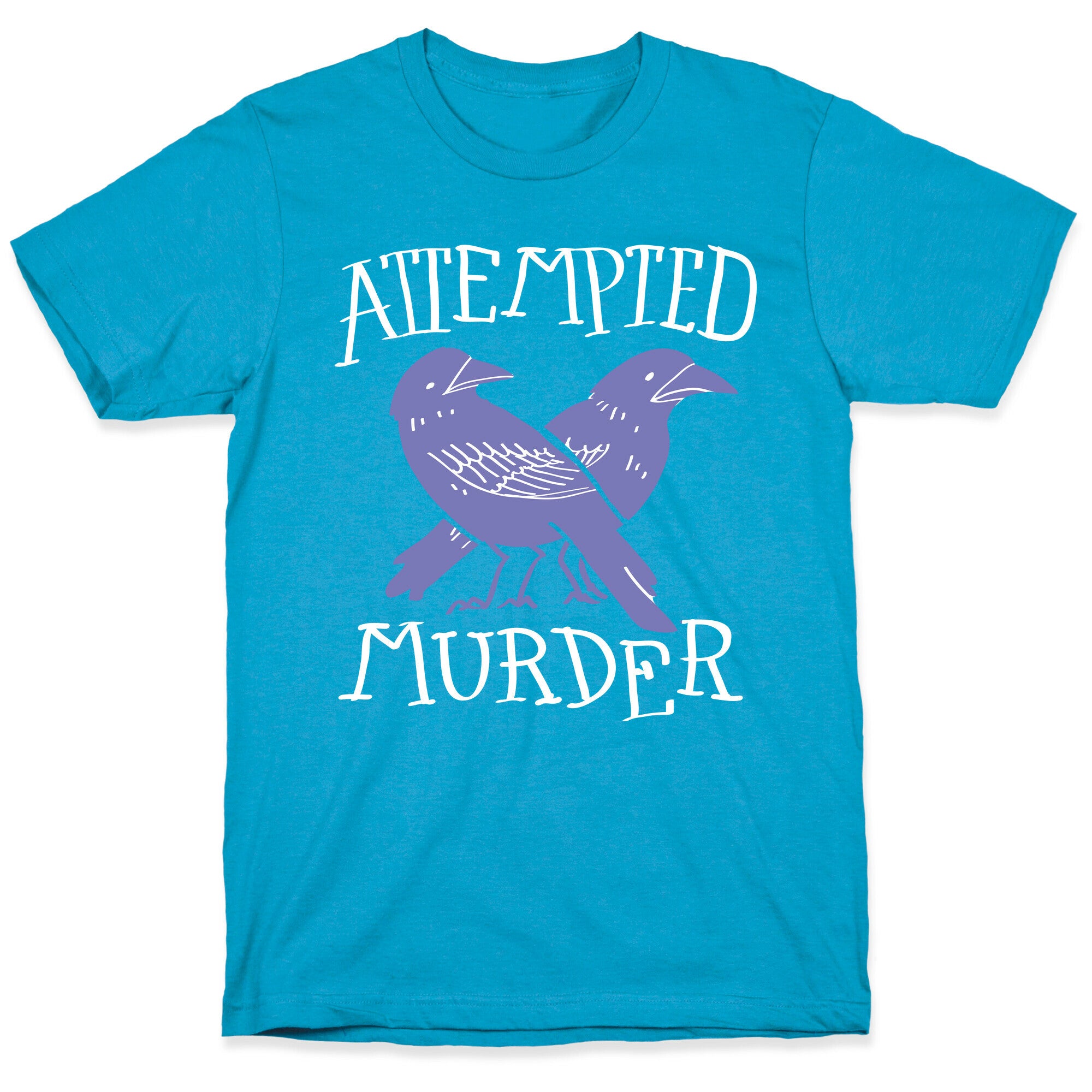Attempted Murder Unisex Triblend Tee
